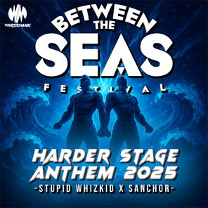 Stupid Whizkid, Sanchor – BTS 2025 Official Harder Stage Anthem