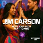 Jim Carson, idtfkngno – Move Your Body Next to Mine – Idtfkngno Mix