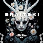 Braitski – Project Corrupted EP