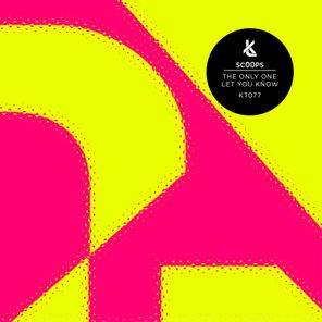 Sc00ps – The Only One / Let You Know