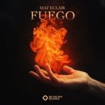Mat Eclair – Fuego