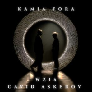 Cavid Askerov, WziA – Kamia Fora