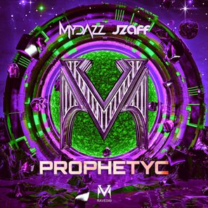 MYDAZZ, Jzaff – PROPHETYC
