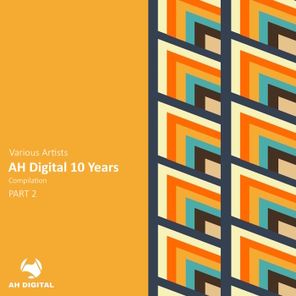 Michael A, VegaZ SL – AH Digital 10 Years, Pt. 2