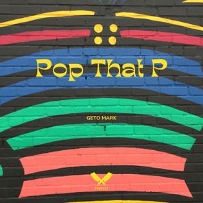 Geto Mark – Pop That P