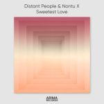 Distant People, Nontu X – Sweetest Love