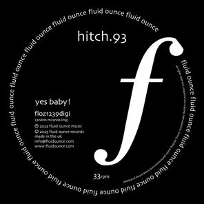 Hitch.93 – Yes Baby!