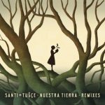 Yemanjo, Rodrigo Gallardo – Nuestra Tierra Remixes