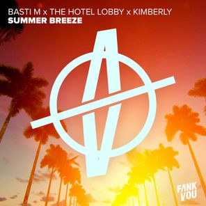 Basti M, THE HOTEL LOBBY – Summer Breeze