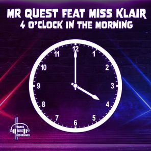Mr Quest, Miss Klair – 4 O’Clock In The Morning (4am mix)