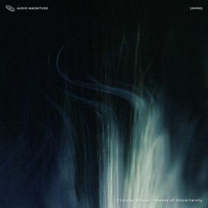 Circular Shape – Waves Of Uncertain