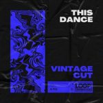 Vintage Cut – This Dance