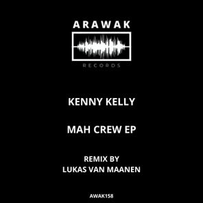 Kenny Kelly, Lukas van Maanen – Mah Crew