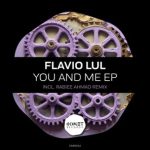 Flavio LuL, Rabiee Ahmad – You and Me