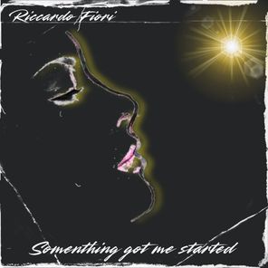 Riccardo Fiori – Something Got Me Started (Extended Mix)