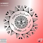 KayMohDeep – Dub Overload