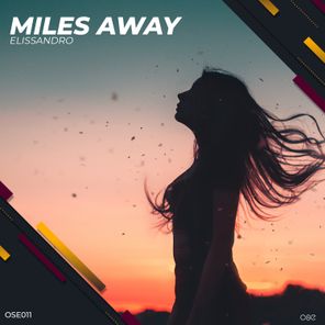 Elissandro – Miles Away