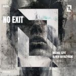 Michal Czyz, Oliver Kotiużyński – No Exit