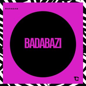 RAFAGAS – Badabazi