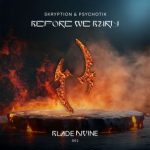 Skryption, Psychotik – Before We Burn