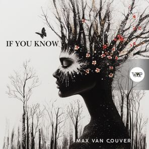 Max Van Couver – If You Know
