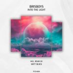 Matt Black, Brisboys – Into the Light