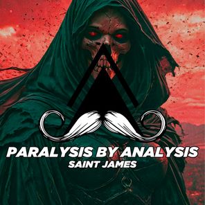 Saint James – Paralysis by Analysis