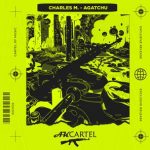 Charles M. – Agatchu