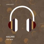 Malinki – Stay High