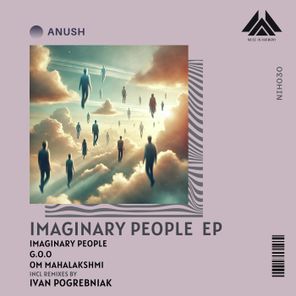 Ivan Pogrebniak, Anush – Imaginary Pepole