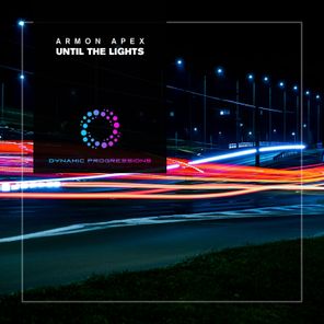 Armon Apex – Until the Lights