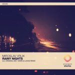 Miroslav Vrlik, Mark & Lukas – Rainy Nights