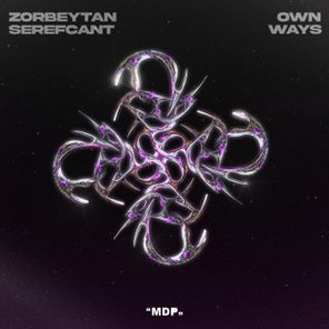 Zorbeytan, Serefcant – Own Ways