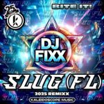 DJ Fixx, SluG (FL) – Bite It