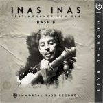 Rash B, Mohamed Rouicha – Inas Inas