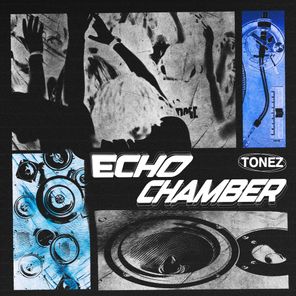 Rhiannon Roze, Tonez – Echo Chamber