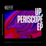 Joey_M, IDCM – Up, Periscope