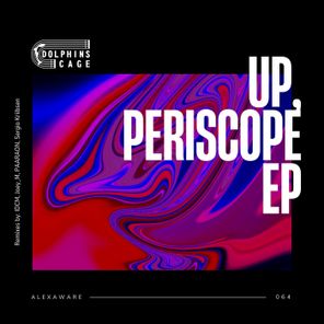Joey_M, IDCM – Up, Periscope