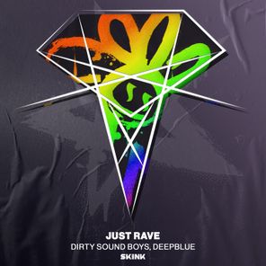 Deepblue, Dirty Sound Boys – Just Rave