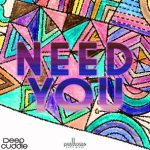 Deep Cuddle – Need You