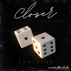 Soulpimp – Closer (2025 Remix)