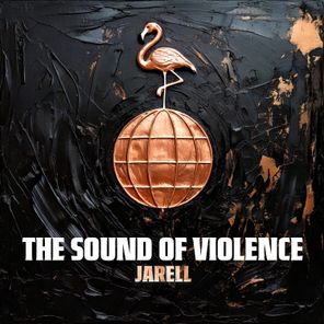 DJ Jarell – The Sound Of Violence