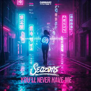 Seazons – You’ll never have me