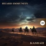 Heard Immunity – Kasbah