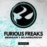 Furious Freaks – Beggar / Scarecrow