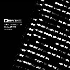 Fragmentor – Tokyo Techno City EP
