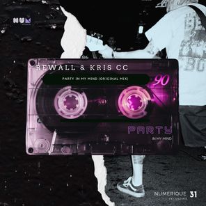 Rewall, Kris CC – Party in My Mind