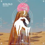Cafe De Anatolia, Erez Echo – Kololo