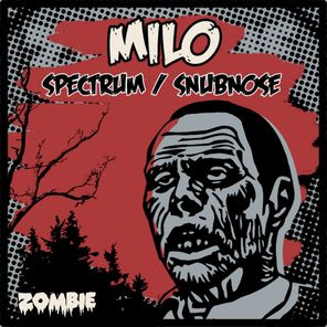 Milo (UK) – Spectrum / Snubnose