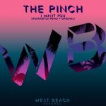 The Pinch – I Want You